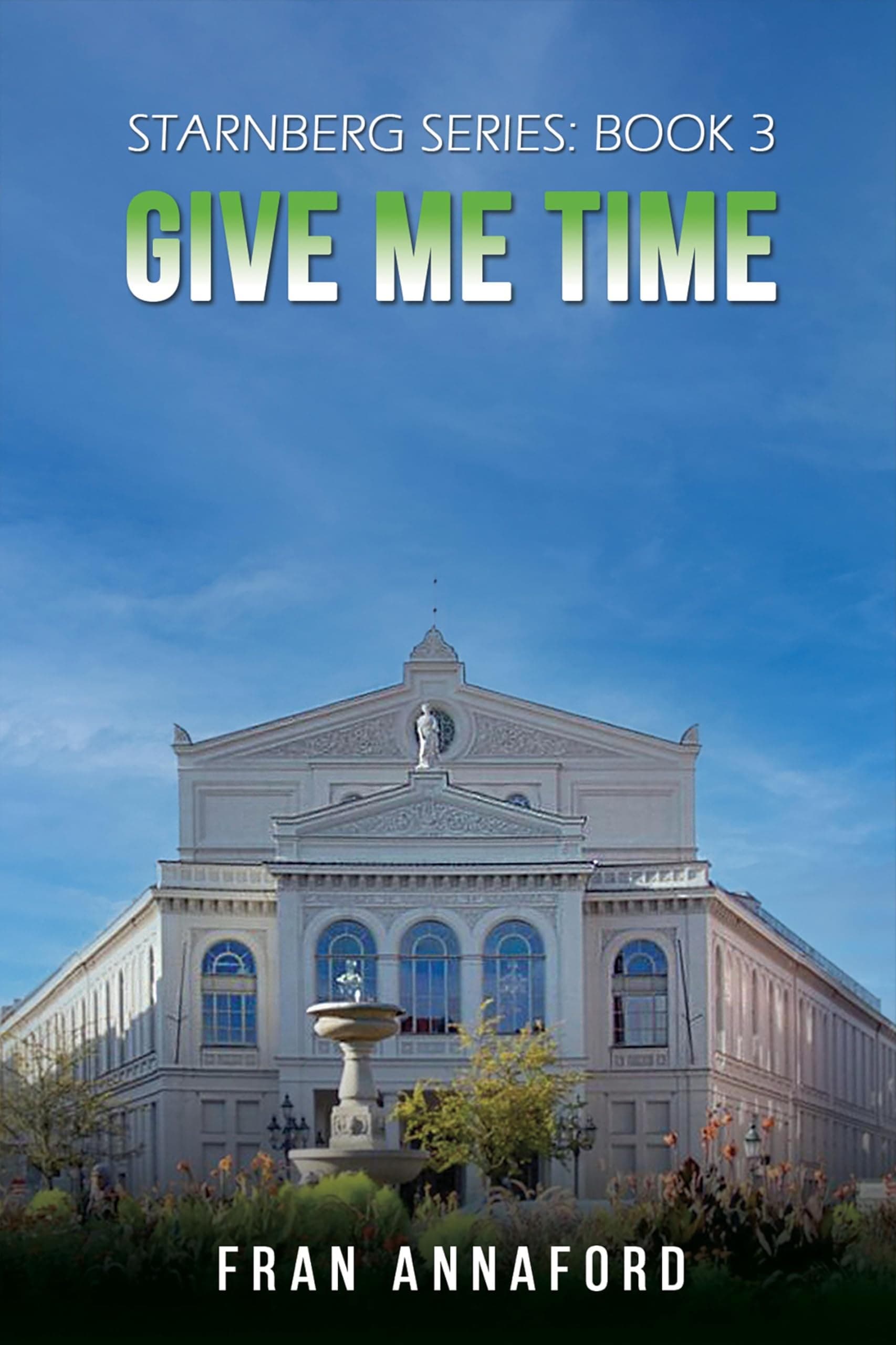 Cover of Give Me Time by Fran Annaford